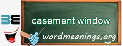 WordMeaning blackboard for casement window